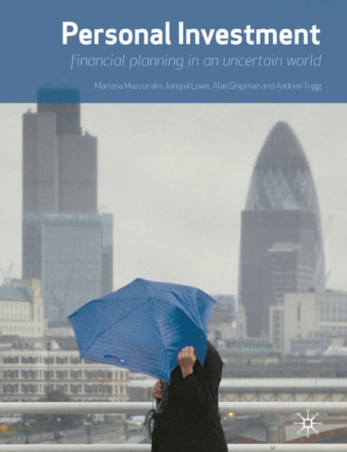 Personal Investment: financial planning in an uncertain world, Paperback / softback Book