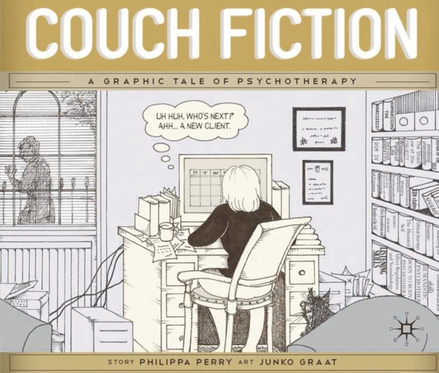 Couch Fiction : A Graphic Tale of Psychotherapy, Paperback / softback Book