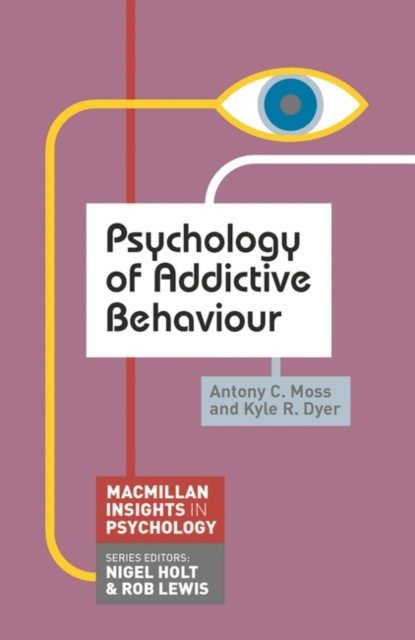 Psychology of Addictive Behaviour, Paperback / softback Book