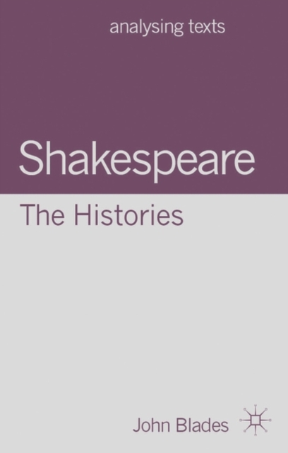 Shakespeare: The Histories, Hardback Book
