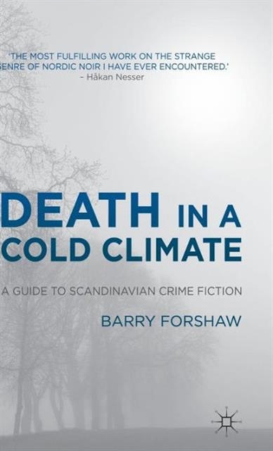 Death in a Cold Climate : A Guide to Scandinavian Crime Fiction, Hardback Book