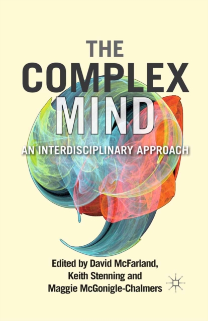 The Complex Mind : An Interdisciplinary Approach, PDF eBook