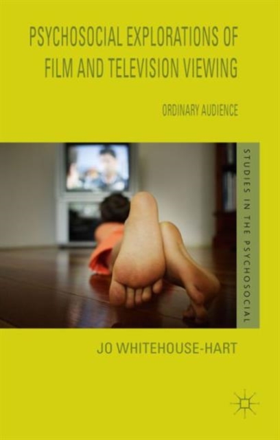 Psychosocial Explorations of Film and Television Viewing : Ordinary Audience, Hardback Book