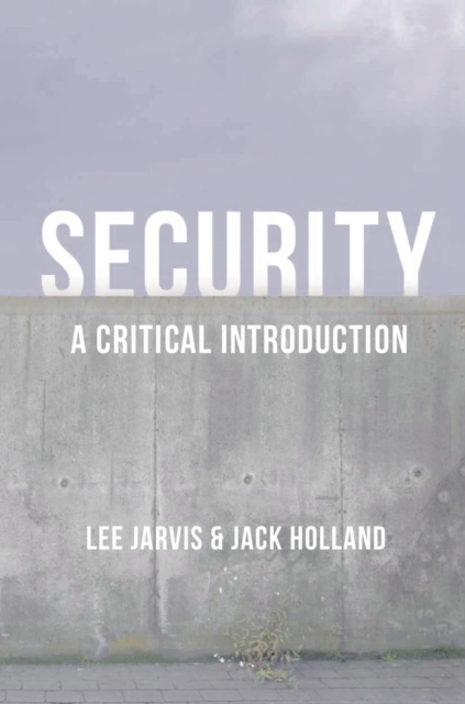 Security : A Critical Introduction, Paperback / softback Book