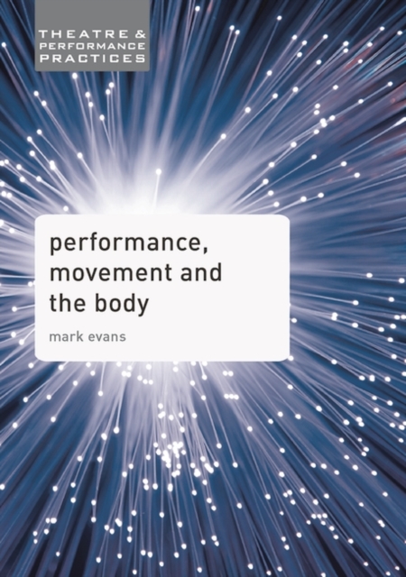 Performance, Movement and the Body, PDF eBook