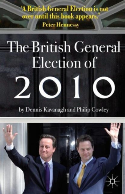 The British General Election of 2010, Paperback / softback Book