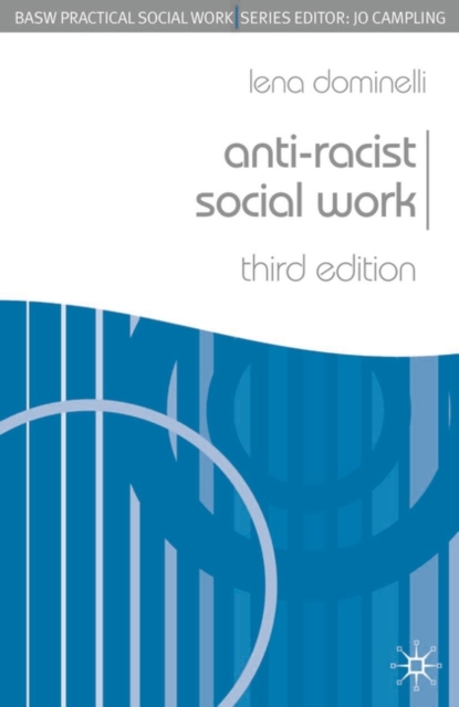 Anti-Racist Social Work, Paperback / softback Book