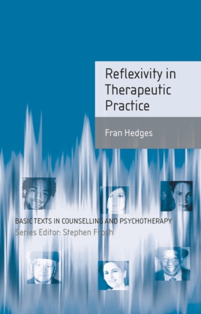 Reflexivity in Therapeutic Practice, Paperback / softback Book