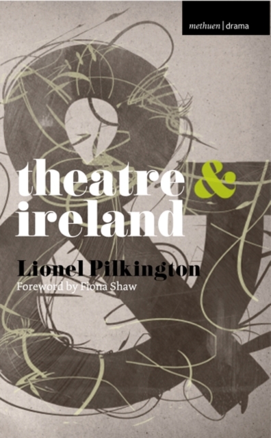 Theatre and Ireland, Paperback / softback Book