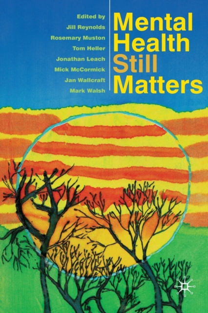 Mental Health Still Matters, Paperback / softback Book