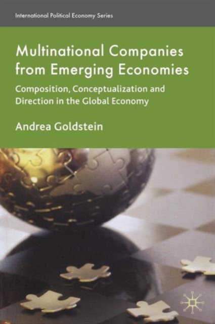 Multinational Companies from Emerging Economies : Composition, Conceptualization and Direction in the Global Economy, Paperback / softback Book