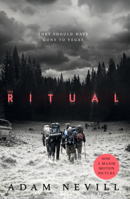 The Ritual : Now A Major Film, The Most Thrilling Chiller You'll Read This Year, EPUB eBook