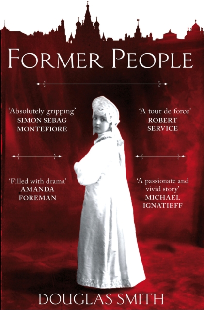 Former People : The Last Days of the Russian Aristocracy, EPUB eBook