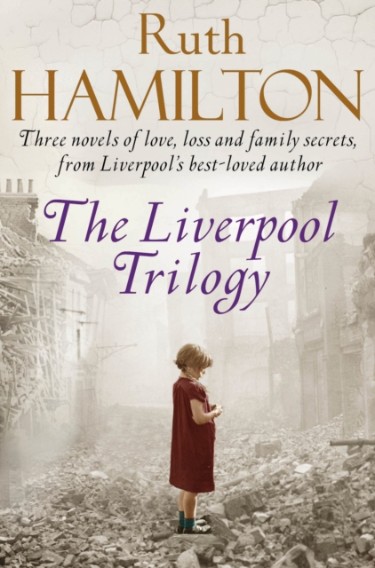 The Liverpool Trilogy : Mersey View, That Liverpool Girl, Lights of Liverpool, EPUB eBook