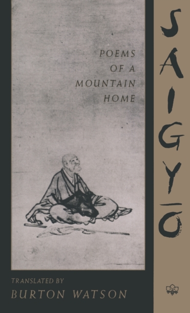 Saigyo : Poems of a Mountain Home, Paperback / softback Book