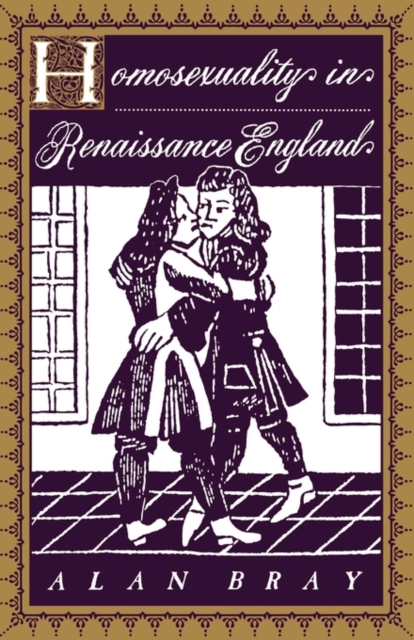 Homosexuality in Renaissance England, Paperback / softback Book