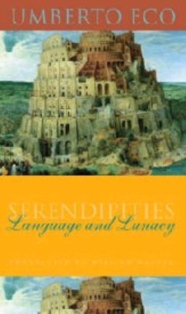 Serendipities : Language and Lunacy, Paperback / softback Book