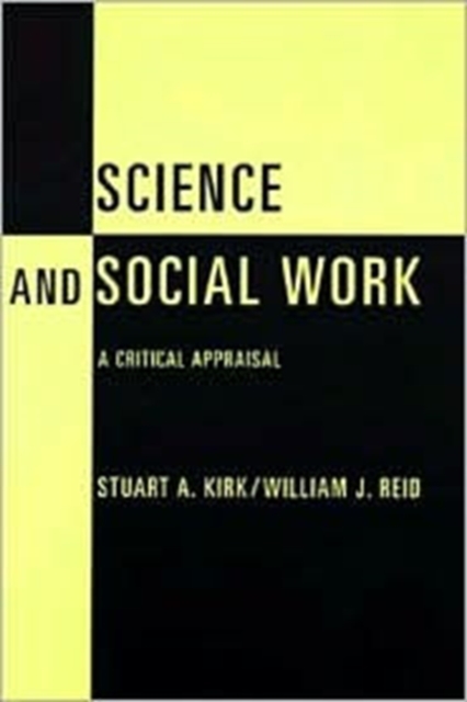 Science and Social Work : A Critical Appraisal, Hardback Book