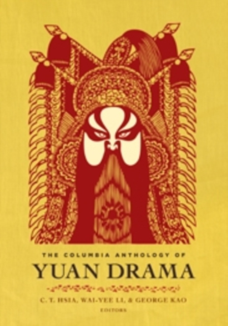 The Columbia Anthology of Yuan Drama, Paperback / softback Book