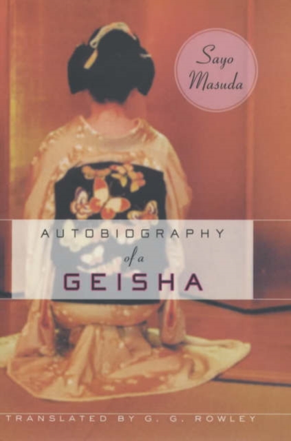 Autobiography of a Geisha, Hardback Book