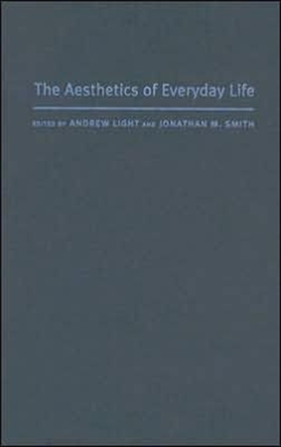 The Aesthetics of Everyday Life, Hardback Book