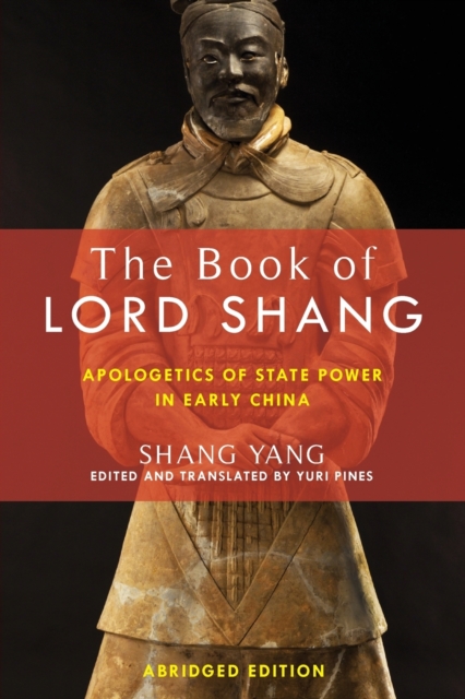 The Book of Lord Shang : Apologetics of State Power in Early China, Paperback / softback Book