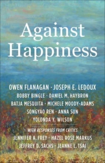 Against Happiness, Paperback / softback Book