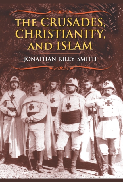 The Crusades, Christianity, and Islam, EPUB eBook