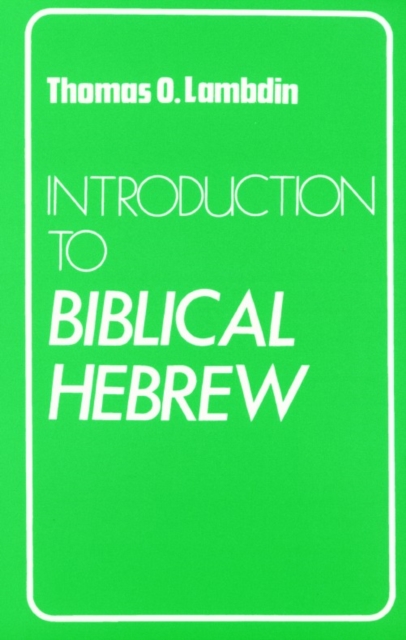 Introduction to Biblical Hebrew, Paperback / softback Book