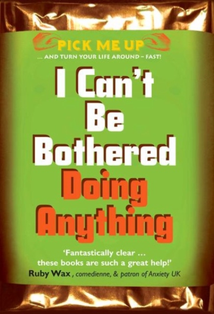 I Can't Be Bothered Doing Anything, Paperback / softback Book