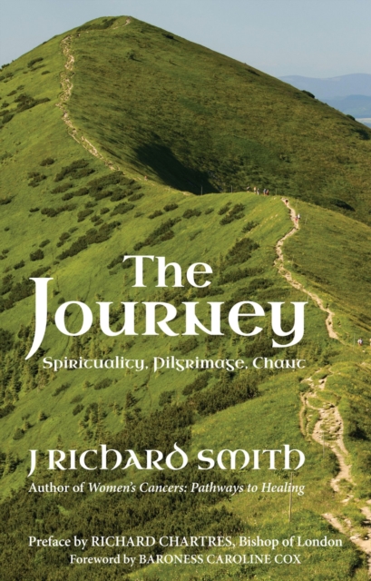 The Journey : Spirituality, Pilgrimage, Chant, Paperback / softback Book
