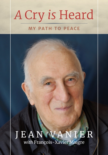 A Cry Is Heard : My path to peace, Paperback / softback Book