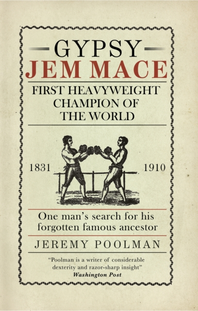 Gypsy Jem Mace : First Heavyweight Champion of the World, Paperback / softback Book