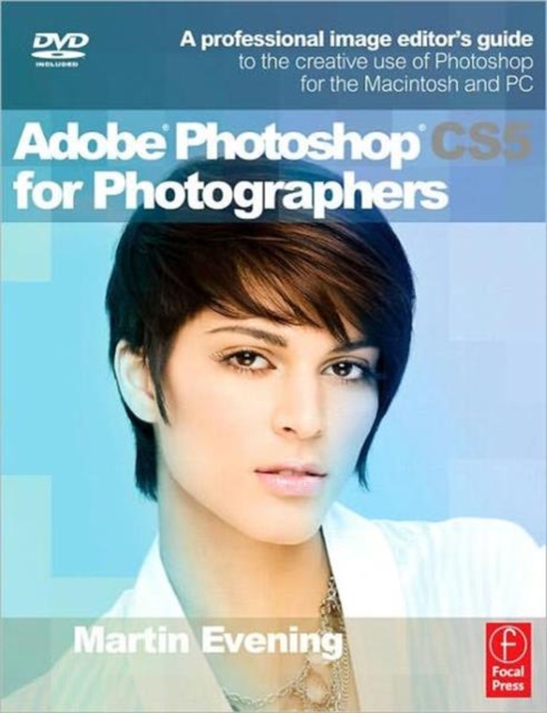 Adobe Photoshop CS5 for Photographers : A professional image editor's guide to the creative use of Photoshop for the Macintosh and PC, Paperback / softback Book