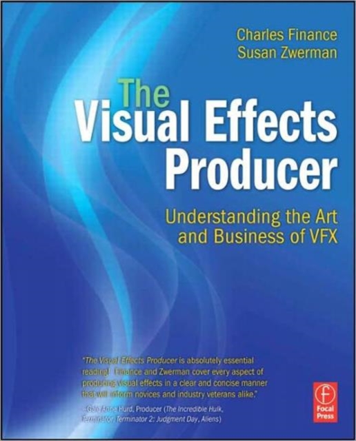 The Visual Effects Producer : Understanding the Art and Business of VFX, Paperback / softback Book