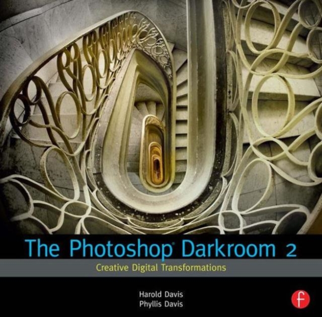 The Photoshop Darkroom 2 : Creative Digital Transformations, Paperback / softback Book