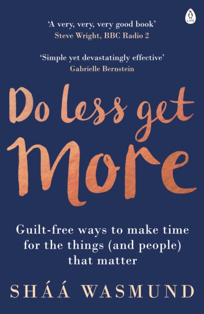 Do Less, Get More : How to Work Smart and Live Life Your Way, EPUB eBook