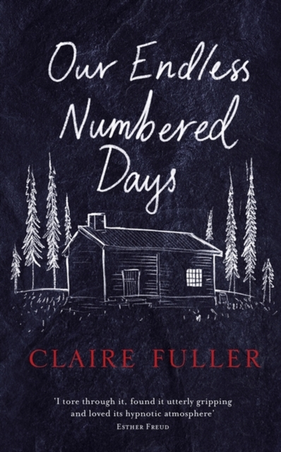 Our Endless Numbered Days, Hardback Book