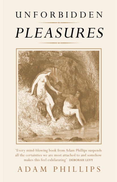 Unforbidden Pleasures, Hardback Book