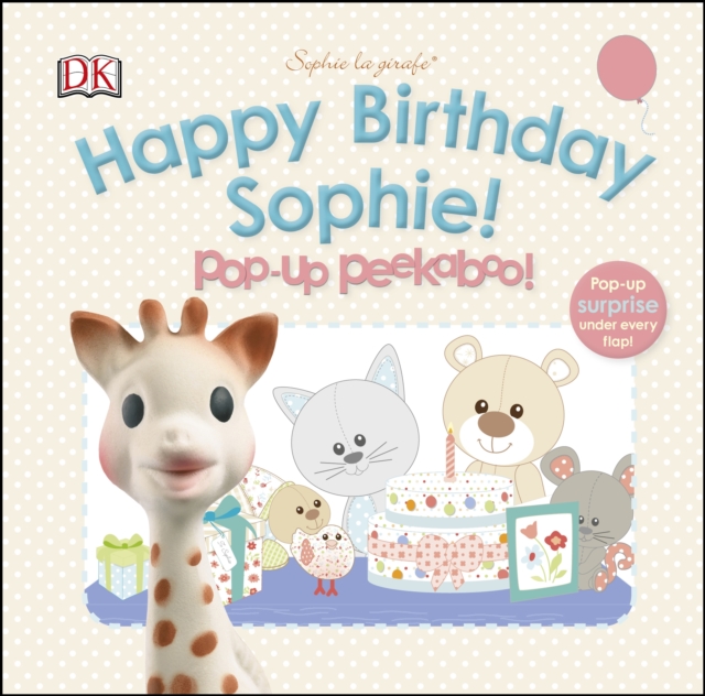 Happy Birthday Sophie! Pop-Up Peekaboo!, Board book Book
