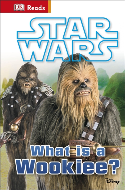 Star Wars What is a Wookiee?, Hardback Book