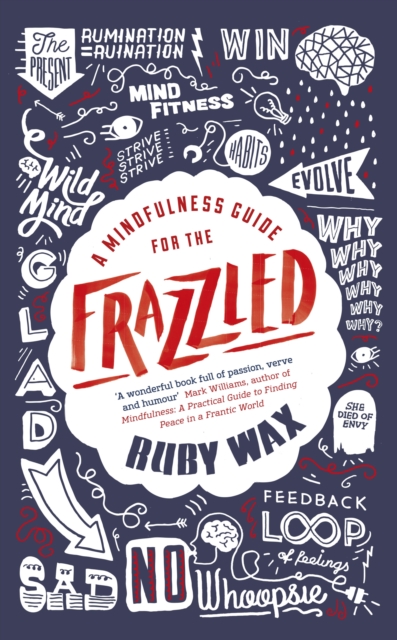 A Mindfulness Guide for the Frazzled, Hardback Book