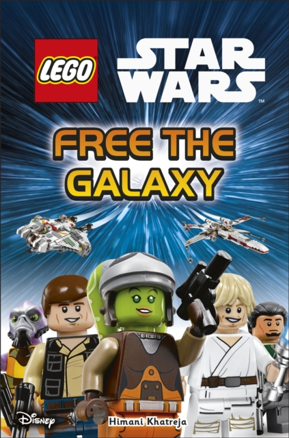LEGO Star Wars Free the Galaxy, Hardback Book