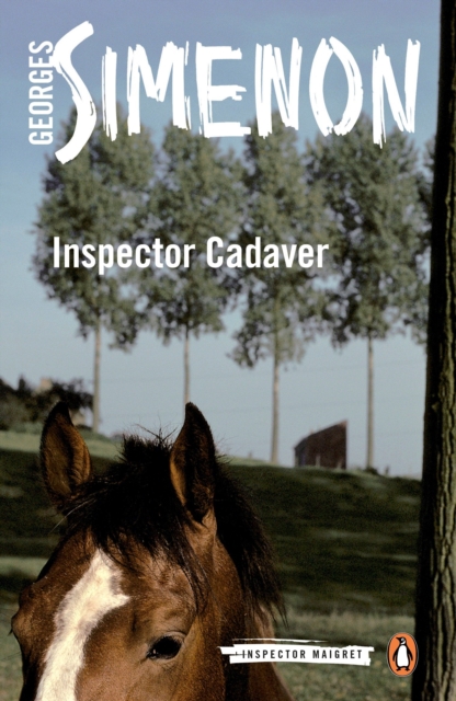 Inspector Cadaver : Inspector Maigret #24, Paperback / softback Book
