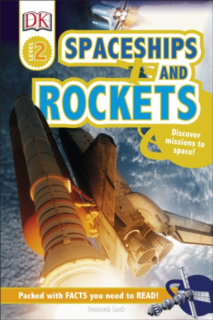 Spaceships and Rockets : Discover Missions to Space!, Hardback Book