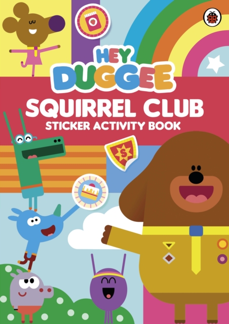 Hey Duggee: Squirrel Club Sticker Activity Book, Paperback / softback Book