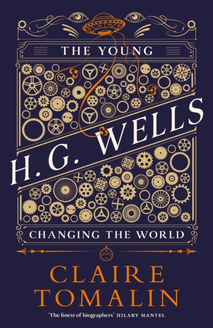 The Young H.G. Wells : Changing the World, Hardback Book