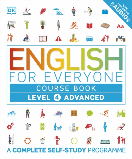 English for Everyone Course Book Level 4 Advanced : A Complete Self-Study Programme, Paperback / softback Book