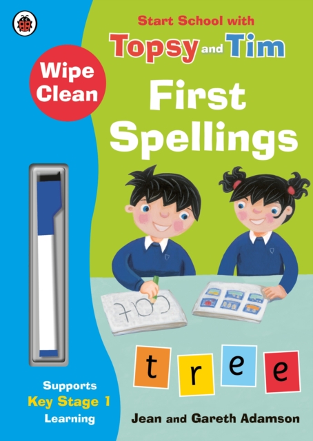 Wipe-Clean First Spellings: Start School with Topsy and Tim, Paperback / softback Book