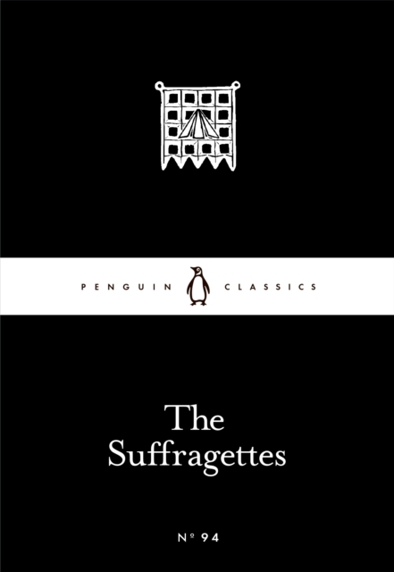 The Suffragettes, Paperback / softback Book